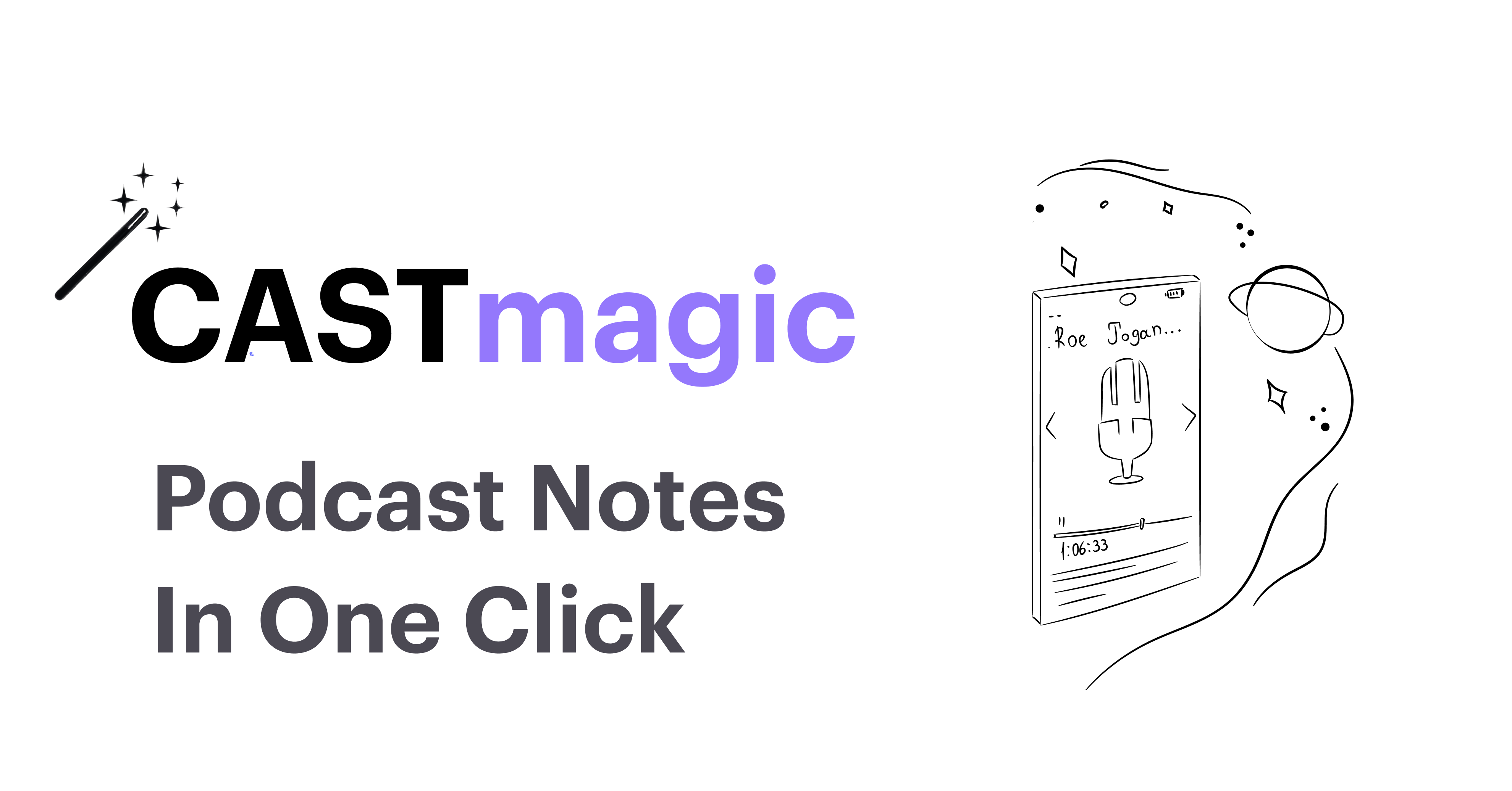 Castmagic - An automated post-production tool to streamline podcast creation