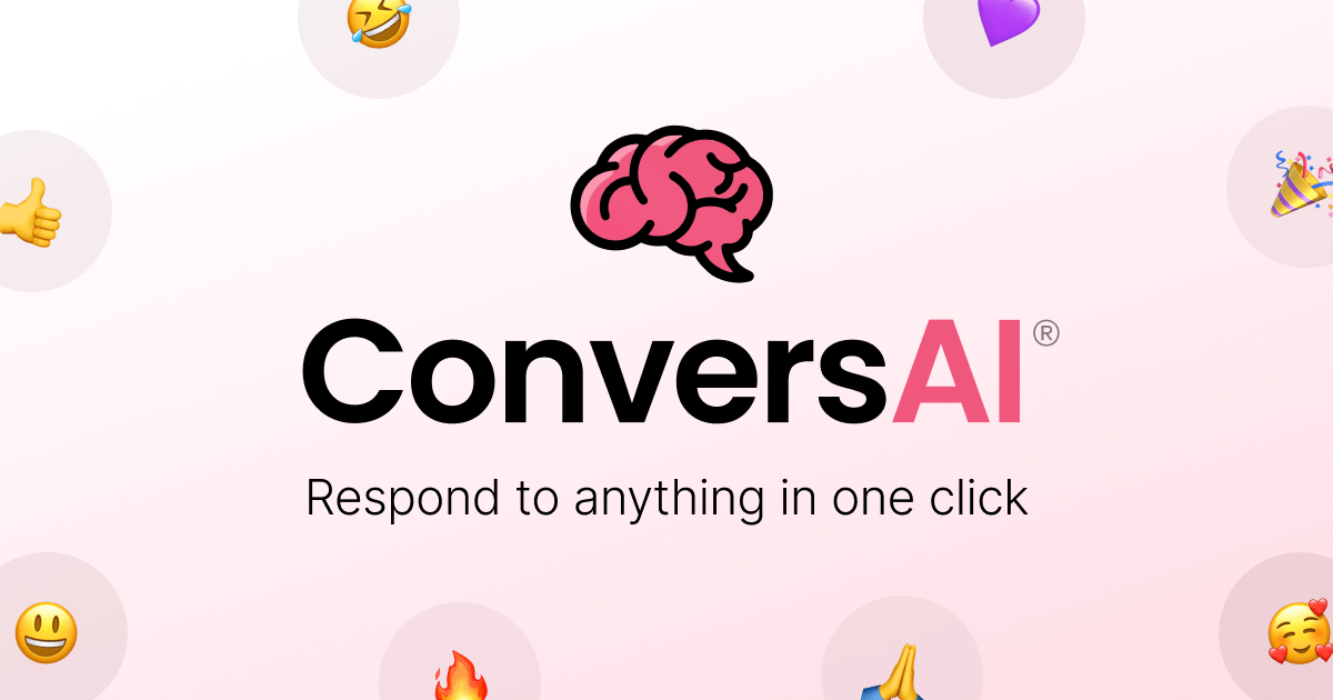 ConversAI - Helps users respond to conversations quickly and easily