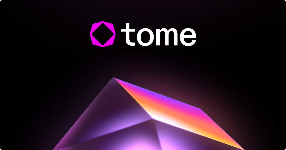 Tome - Create amazing slide decks with AI