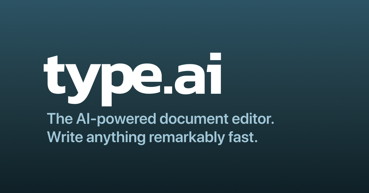 Type - A document editor with automated editing suggestions and accuracy