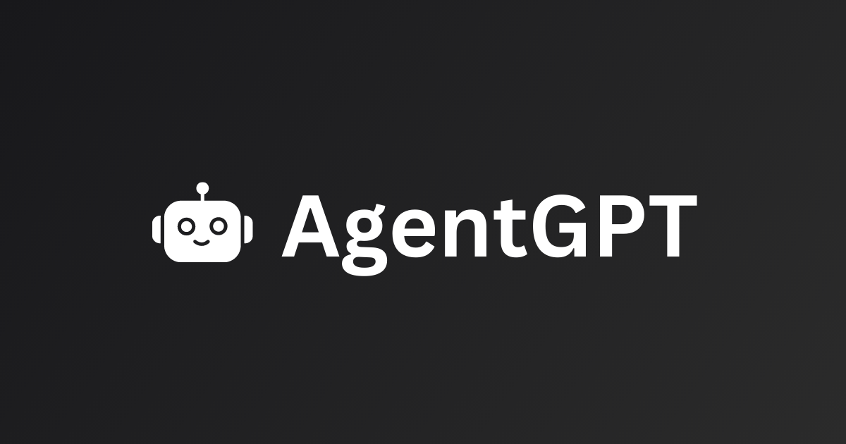 agentGpt-ブラウザにAIエージェントを作成および展開するツール