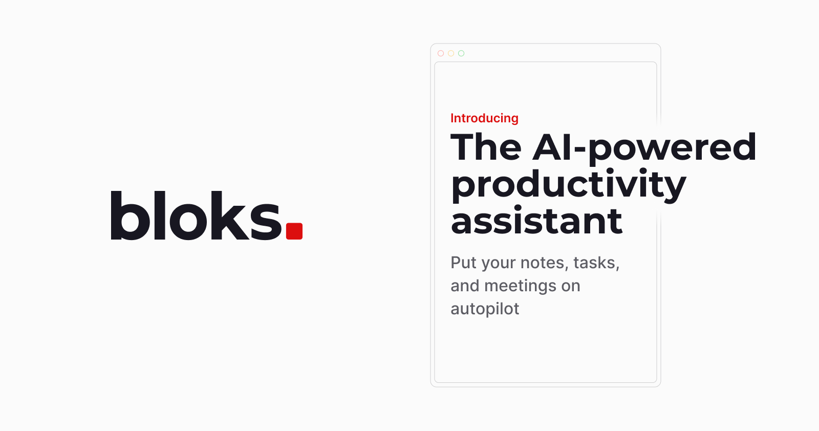 Bloks - A tool to organize notes, tasks, and meetings