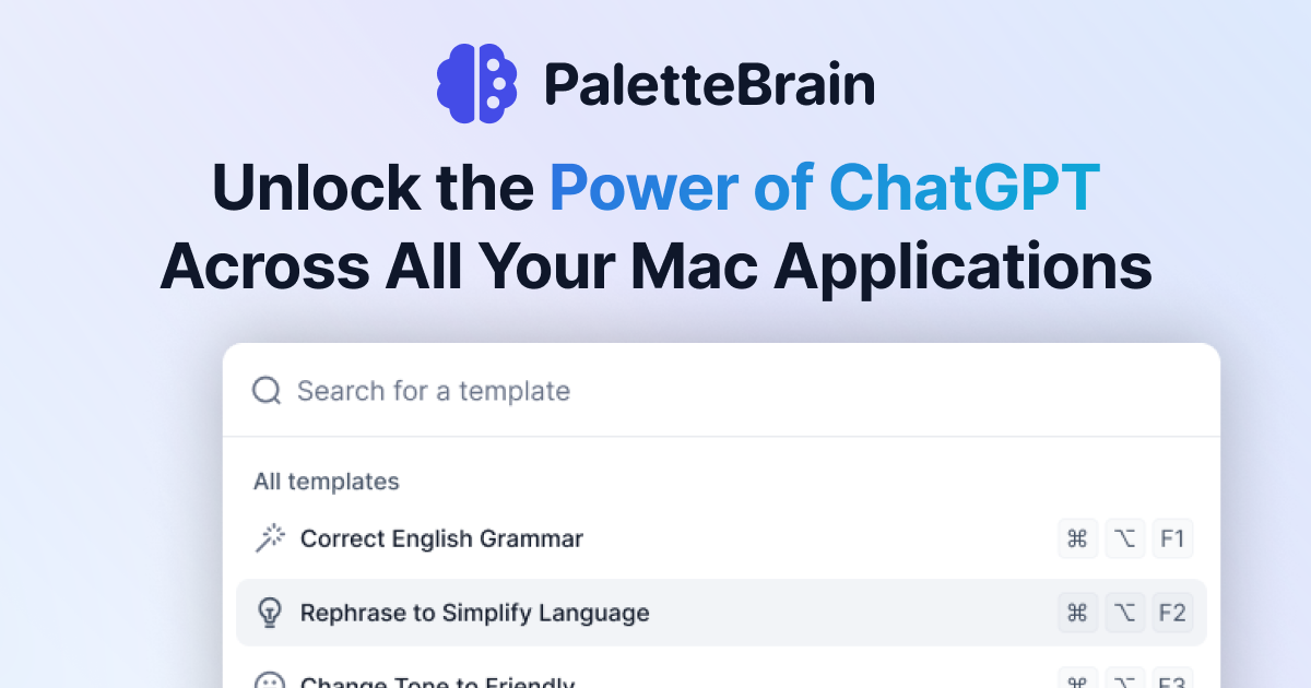 PaletteBrain - Eine Mac -App, um Workflows mit Chatgpt -Vorlagen zu optimieren