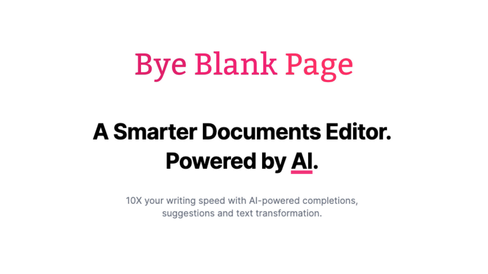 BYEBLANKPAGE.AI - Una herramienta para la generación de contenido y el asistente de escritura