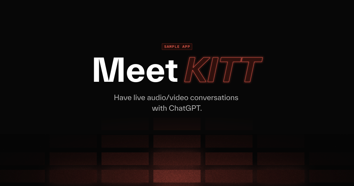 Meet KITT - A tool for developers to build video conferencing, robotics, and metaverse applications