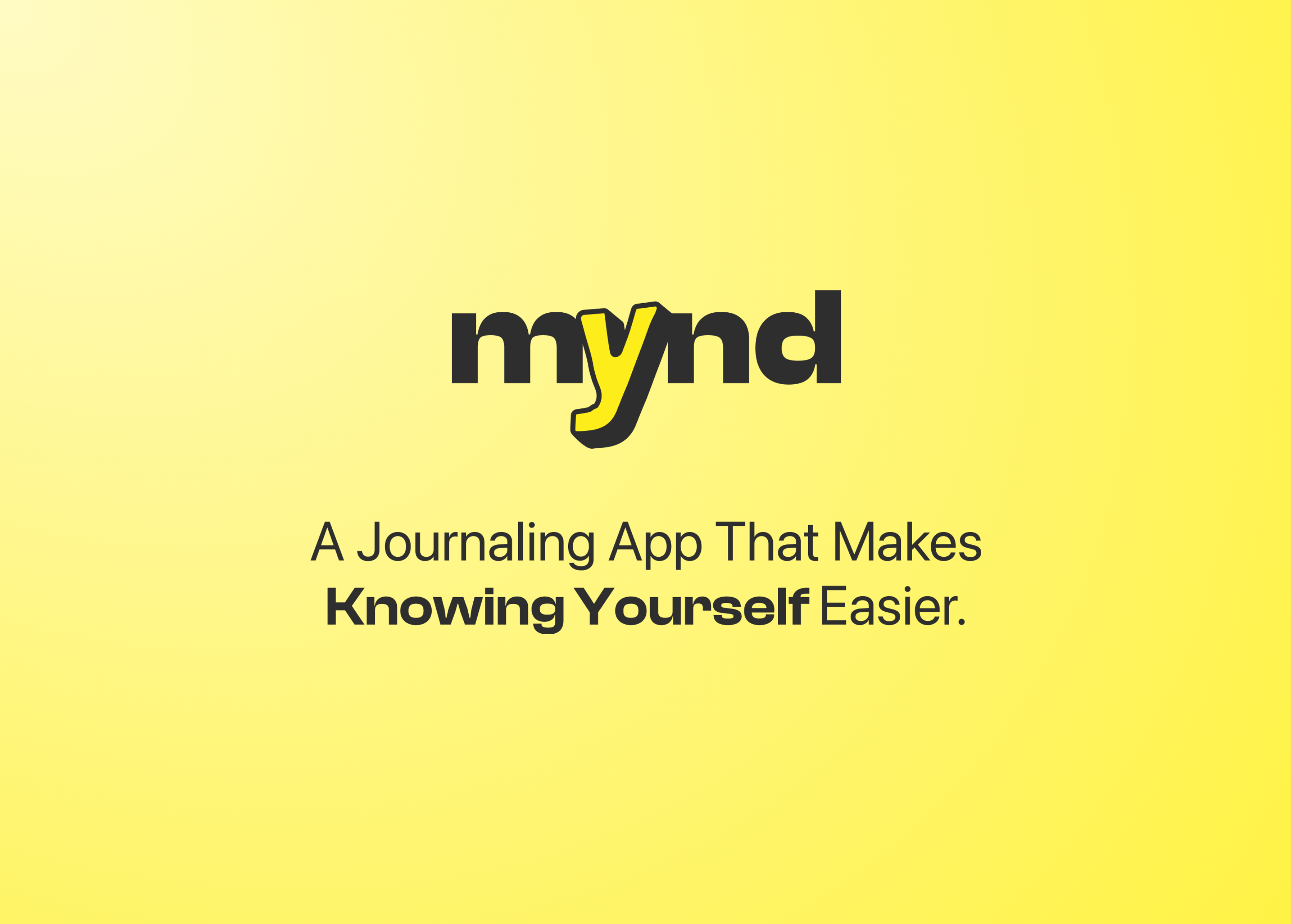 Mynd - A tool for journaling and to gain greater insight into yourself