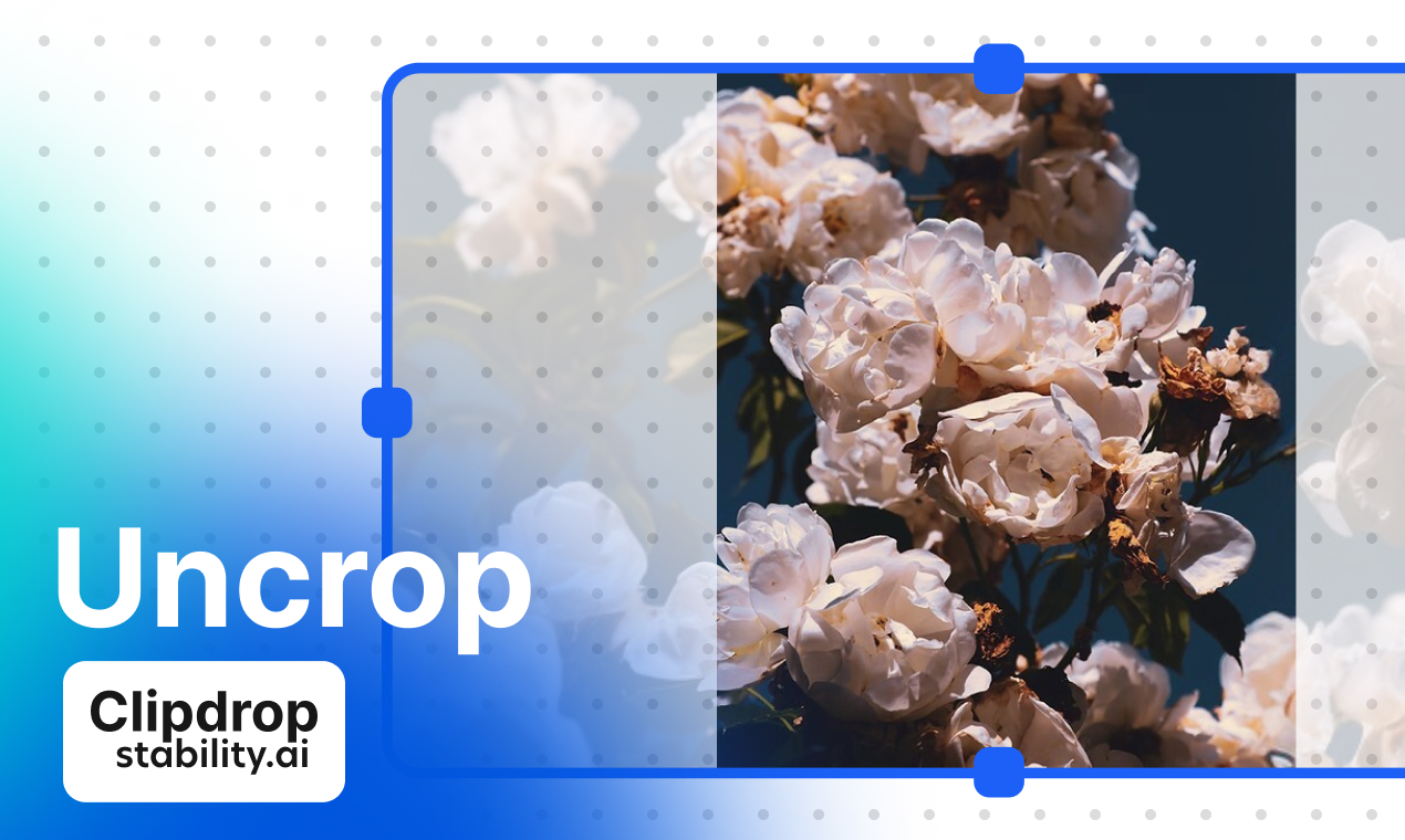 Clipdrop uncrop - Сделайте изображения больше, и ИИ заполнит новое пространство
