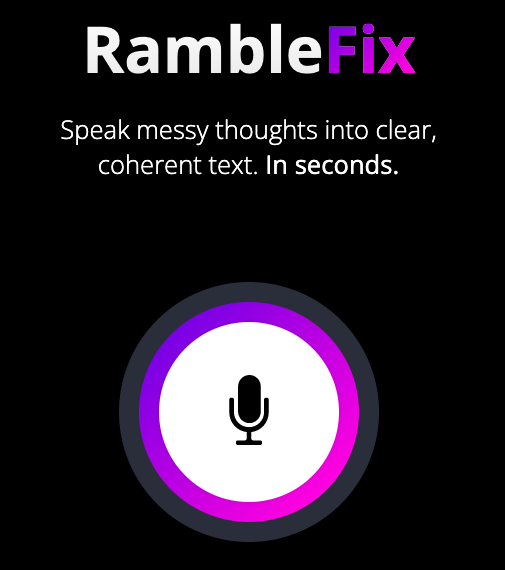 RambleFix - Ein Werkzeug, um gesprochene Gedanken in geschriebenen Text umzuwandeln