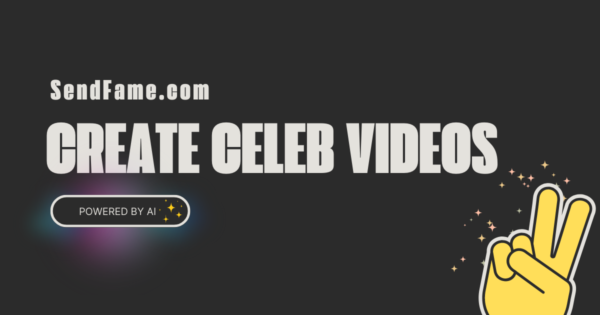 SendFame - инструмент для создания персонализированных видео -видео знаменитостей