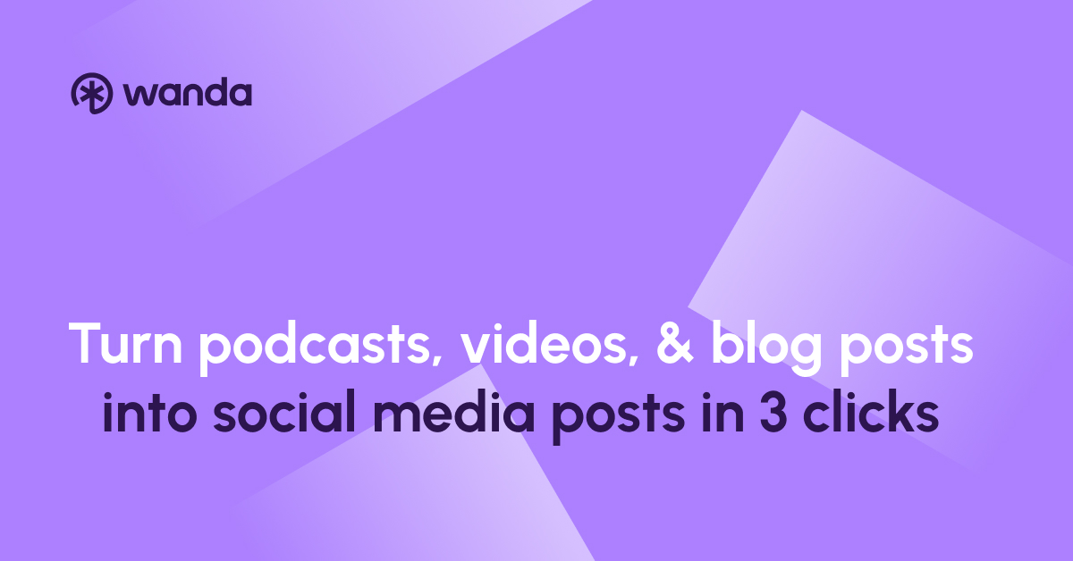 Wanda - Ein Inhalts -Tool für Multi -Plattform -Social -Media -Beiträge für Multi -Plattform